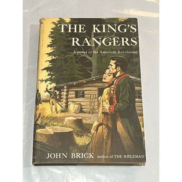 Other - The King's Rangers: American Revolution Novel by John Brick,Hardcover, 1954 BCE